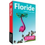 Floride - Guide Ulysse - FQCC Floride - Guide Ulysse - FQCC