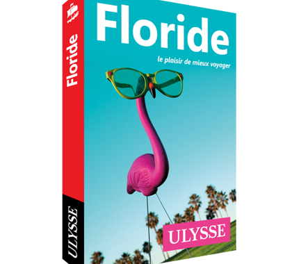Floride - Guide Ulysse - FQCC Floride - Guide Ulysse - FQCC
