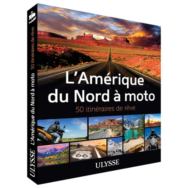 Amérique du Nord à moto - 50 itinéraires de rêve - FQCC Amérique du Nord à moto - 50 itinéraires de rêve - FQCC
