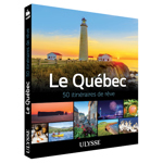 Le Québec - 50 itinéraires de rêve - FQCC Le Québec - 50 itinéraires de rêve - FQCC