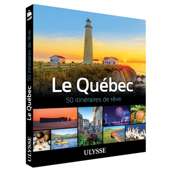 Le Québec - 50 itinéraires de rêve - FQCC Le Québec - 50 itinéraires de rêve - FQCC