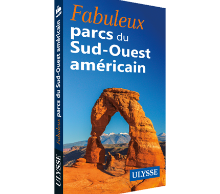 Fabuleux parcs du Sud-Ouest américain - FQCC