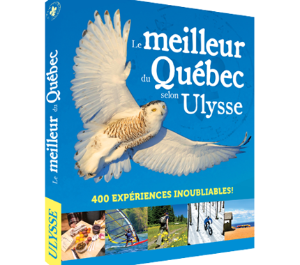 Le meilleur du Québec selon Ulysse - FQCC