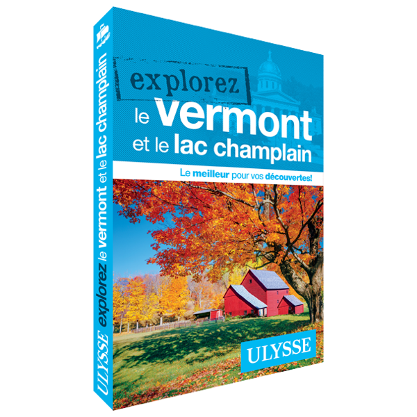 Explorez Le Vermont et le Lac Champlain - FQCC Explorez Le Vermont et le Lac Champlain - FQCC