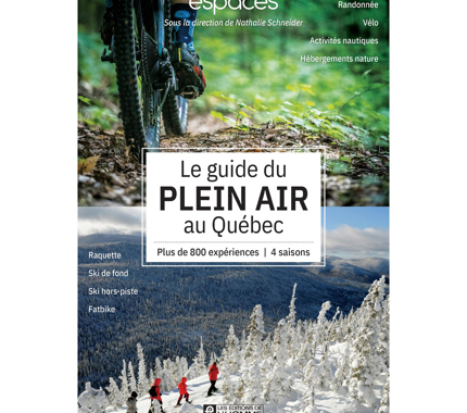 Le guide du plein air au Québec - FQCC Le guide du plein air au Québec - FQCC