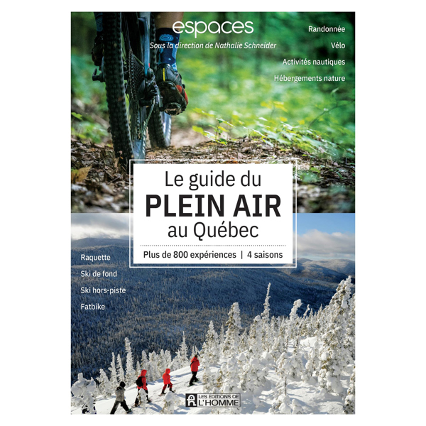 Le guide du plein air au Québec - FQCC Le guide du plein air au Québec - FQCC