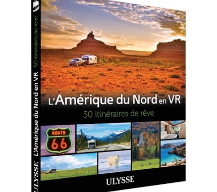 L'Amérique du Nord en VR - 50 itinéraires de rêve - FQCC