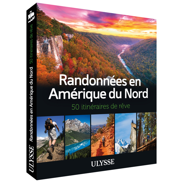 Randonnées en Amérique du Nord - 50 itinéraires de rêve - FQCC Randonnées en Amérique du Nord - 50 itinéraires de rêve - FQCC