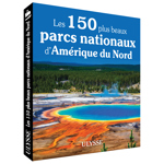 Les 150 plus beaux parcs d’Amérique du Nord - FQCC