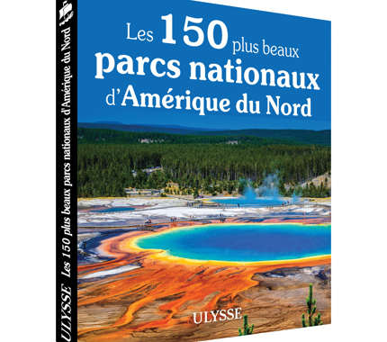 Les 150 plus beaux parcs d’Amérique du Nord - FQCC