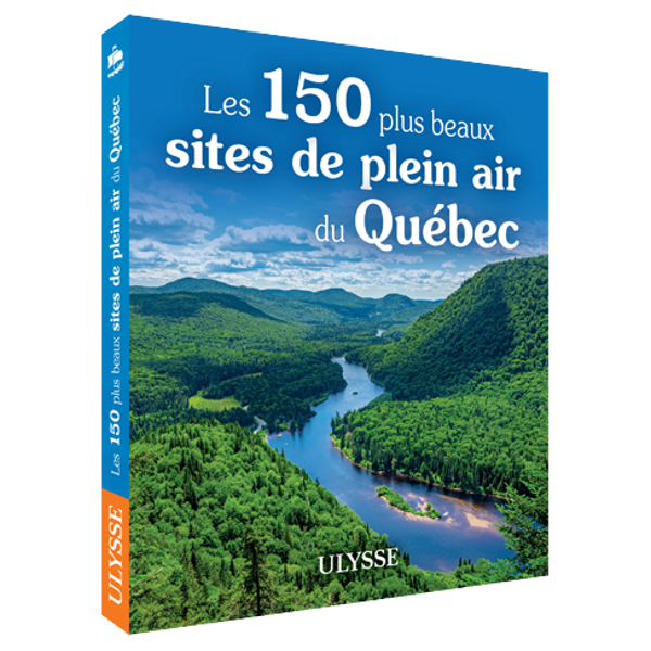 Les 150 plus beaux sites de plein air du Québec - FQCC