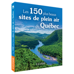 Les 150 plus beaux sites de plein air du Québec - FQCC Les 150 plus beaux sites de plein air du Québec - FQCC