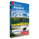 Fabuleux Alaska et Yukon - FQCC