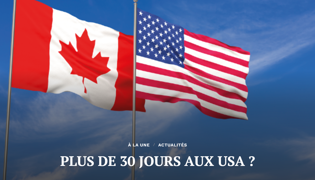 Plus de 30 jours aux usa?