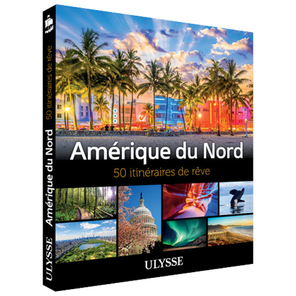 Amérique du Nord - 50 itinéraires de rêve - FQCC Amérique du Nord - 50 itinéraires de rêve - FQCC